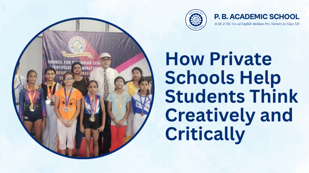 How Private Schools Help Students Think Creatively and Critically