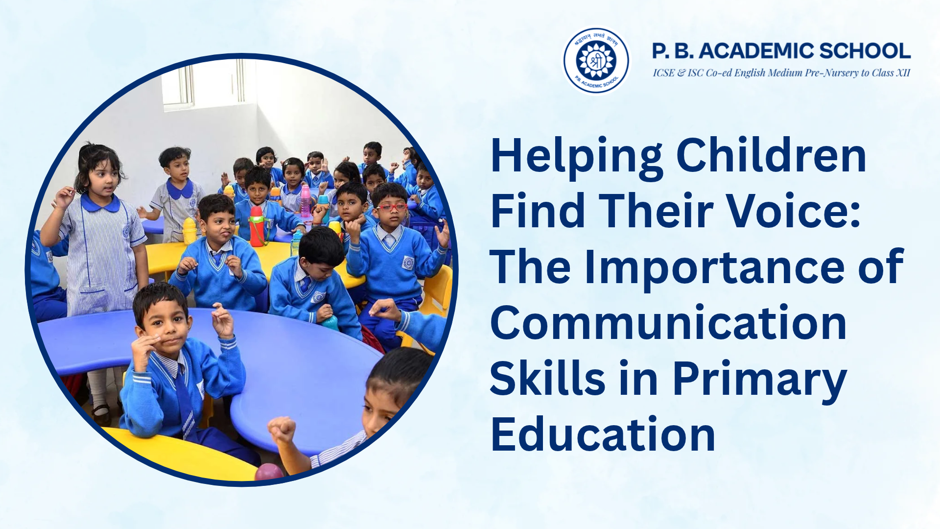 Helping Children Find Their Voice: The Importance of Communication Skills in Primary Education